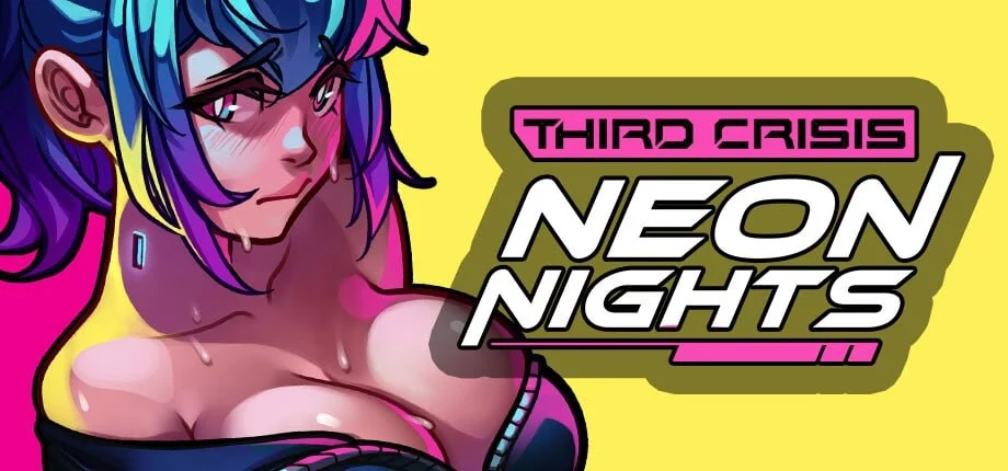 [精品RPG/动态/赛博朋克]第三危机：霓虹之夜 Third Crisis: Neon Nights  [v0.4.10-sr] AI汉化[PC+安卓盖世]