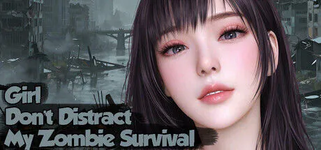 新作[日式SLG/动态] 美女，别影响我僵尸末日求生 Girl, Don’t Distract My Zombie Survival STEAM官中步兵版