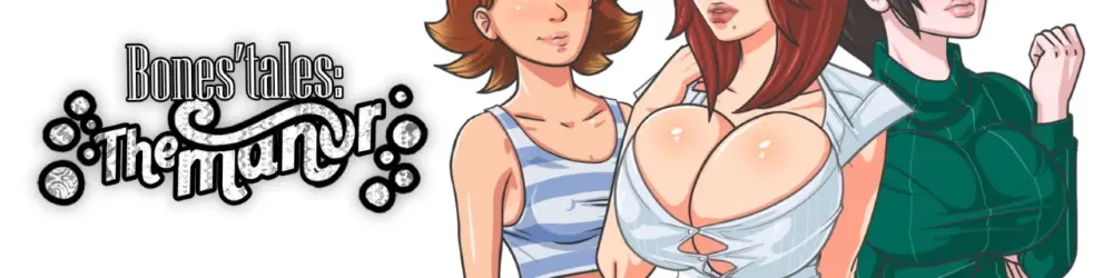 [欧美RPG/乱伦/熟女] 骨头的传说：庄园 Bones' Tales: The Manor v0.31.4 AI汉化步兵[PC+安卓mtool]