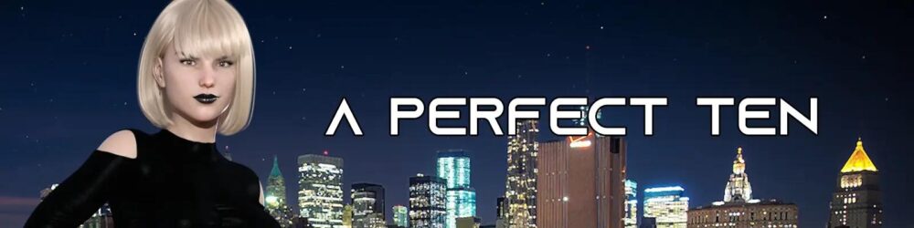 【欧美RPGAI汉化】完美十分 A Perfect Ten V0.11122【PC+安卓1.0G】